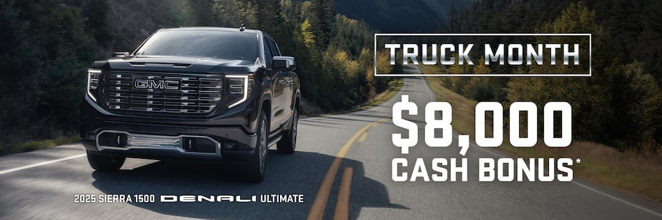 TRUCK MONTH $5,000 CASH BONUS* 2025 SIERRA 1500 DENALI ULTIMATE